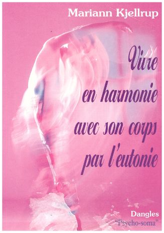 vivre en harmonie avec son corps p1